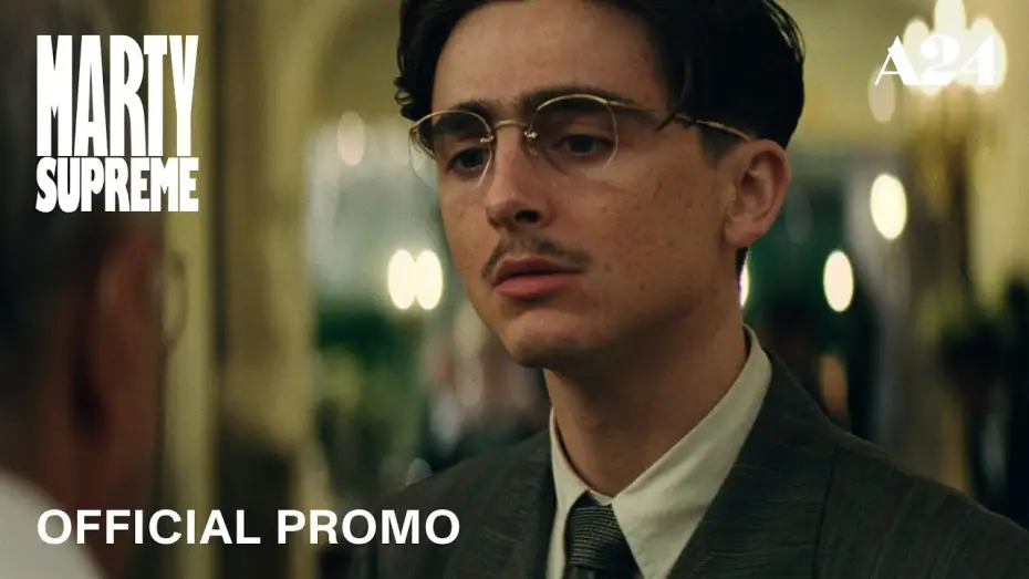Watch film Marty Supreme | Official Promo