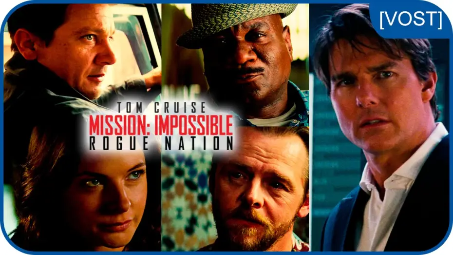 Watch film Mission: Impossible - Rogue Nation | Mission: Impossible Rogue Nation - L'&eacute;quipe au complet [VOST]