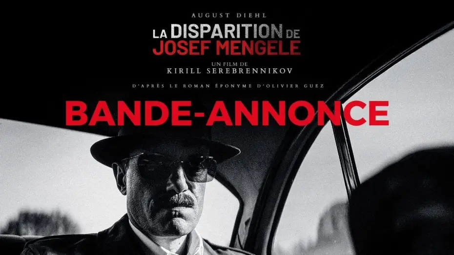 Watch film Disappearance | LA DISPARITION DE JOSEF MENGELE - Bande-annonce officielle