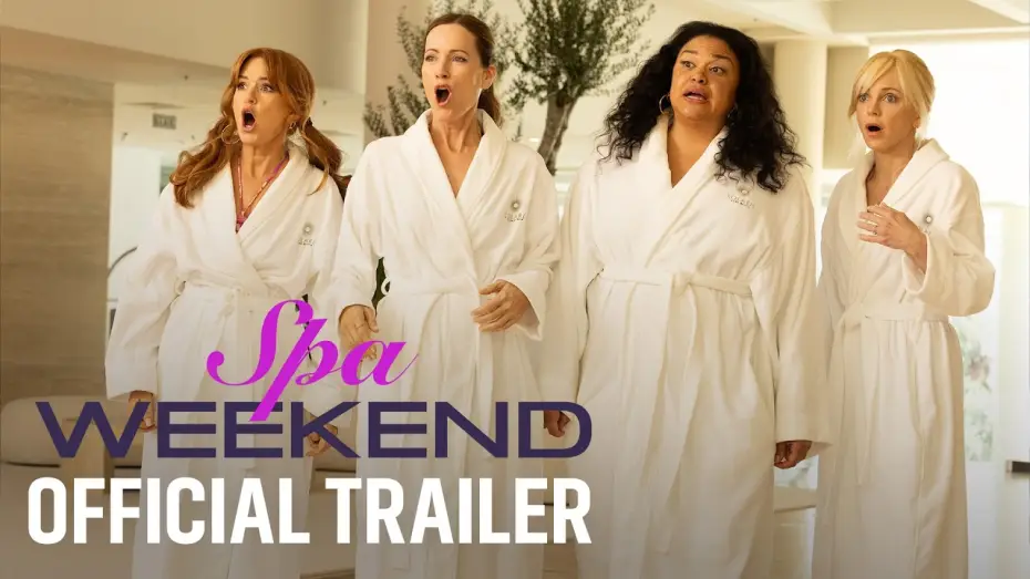 Watch film Spa Weekend | Official Trailer