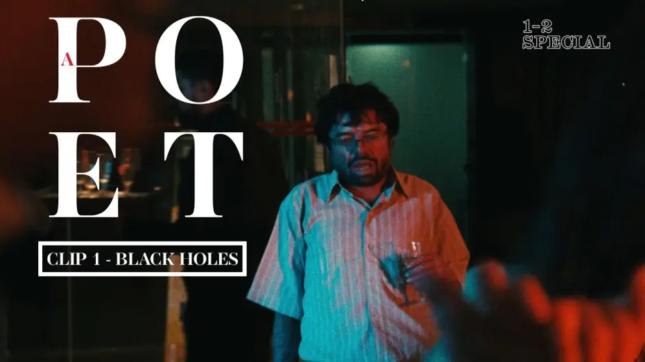 Watch film A Poet | Clip 1 - "Black Holes" [Subtitled]