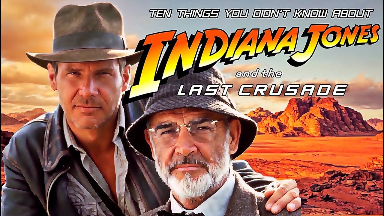 Watch film Indiana Jones and the Last Crusade | 10 Things You Didn't Know About IndianaJones and the Last Crusade