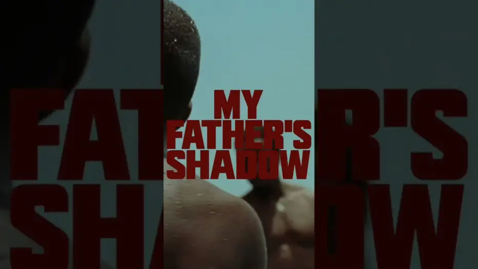 Watch film My Father's Shadow | 10 Days Left