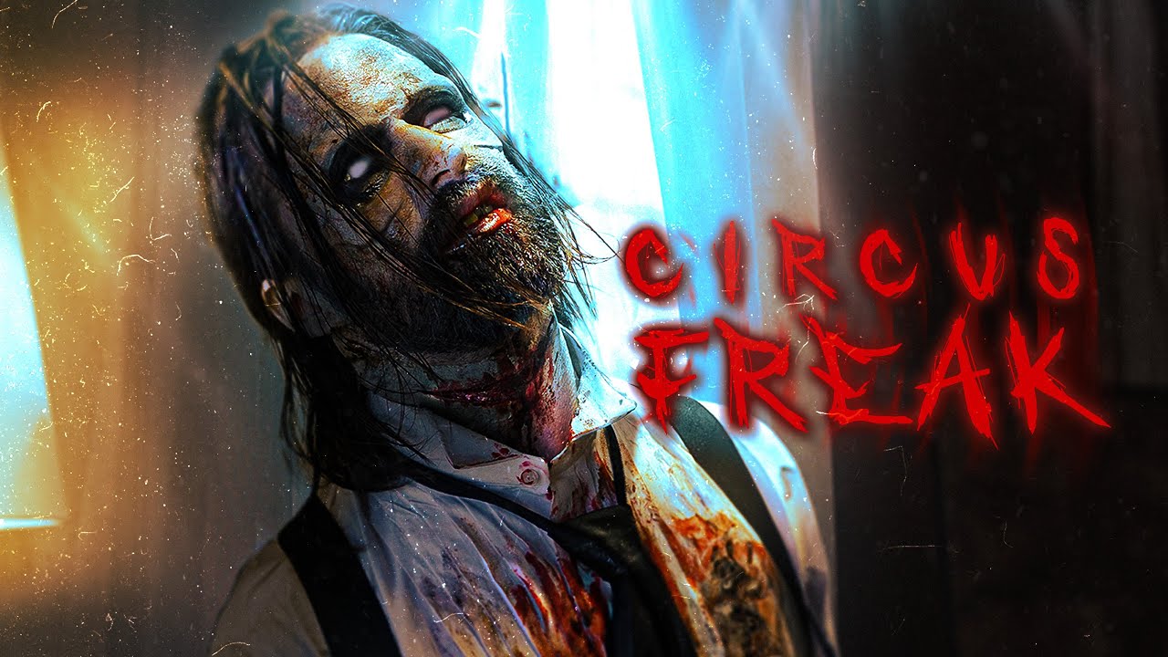 Watch film Circus Freak | Circus Freak | Short Horror Film