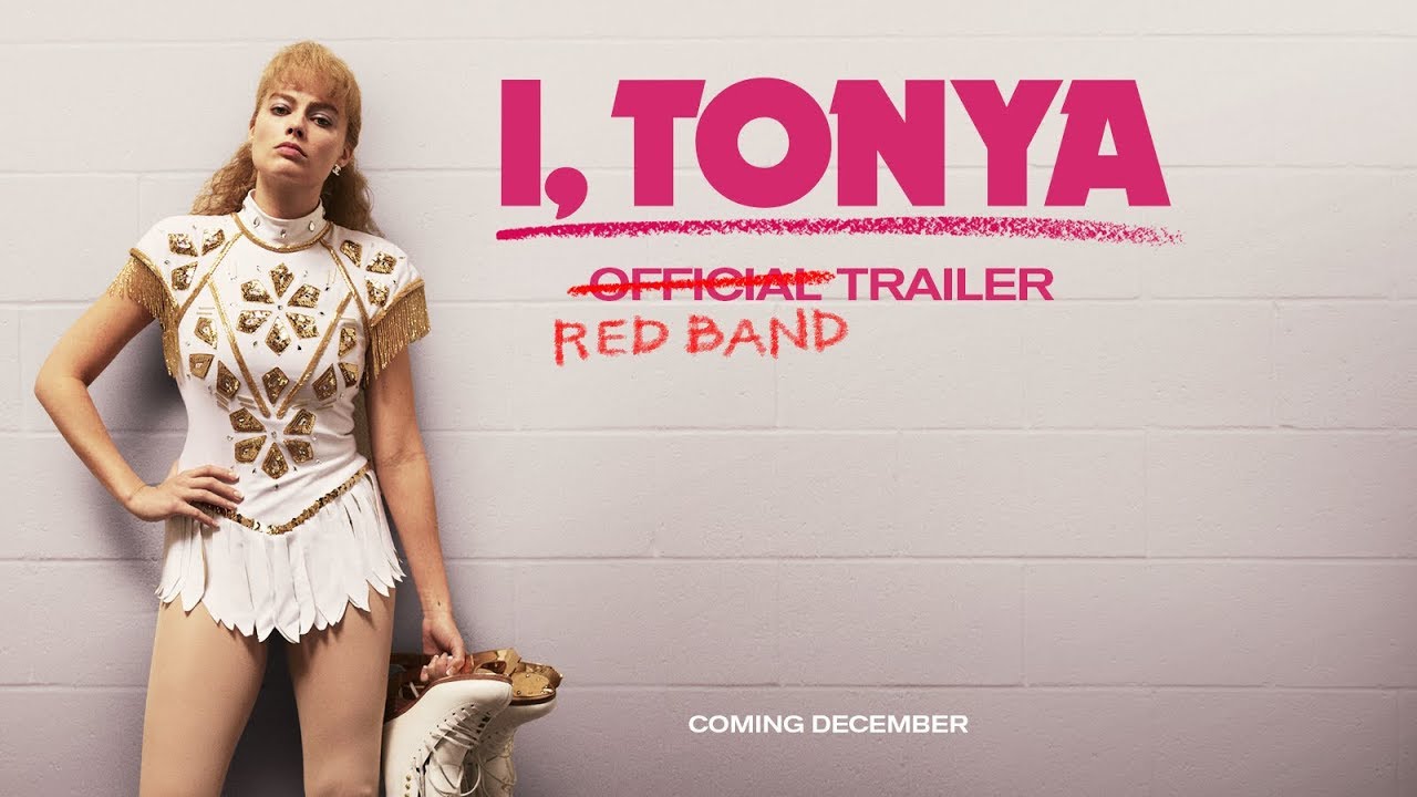 Watch film I, Tonya | I, TONYA [Trailer] Redband Trailer – In Theaters Now