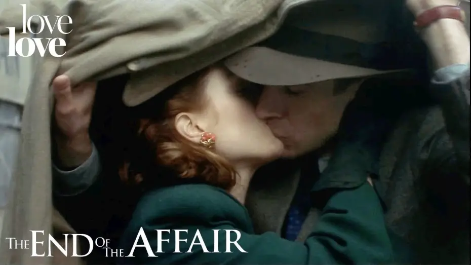 Watch film The End of the Affair | Sarah and Maurice Kiss In The Rain