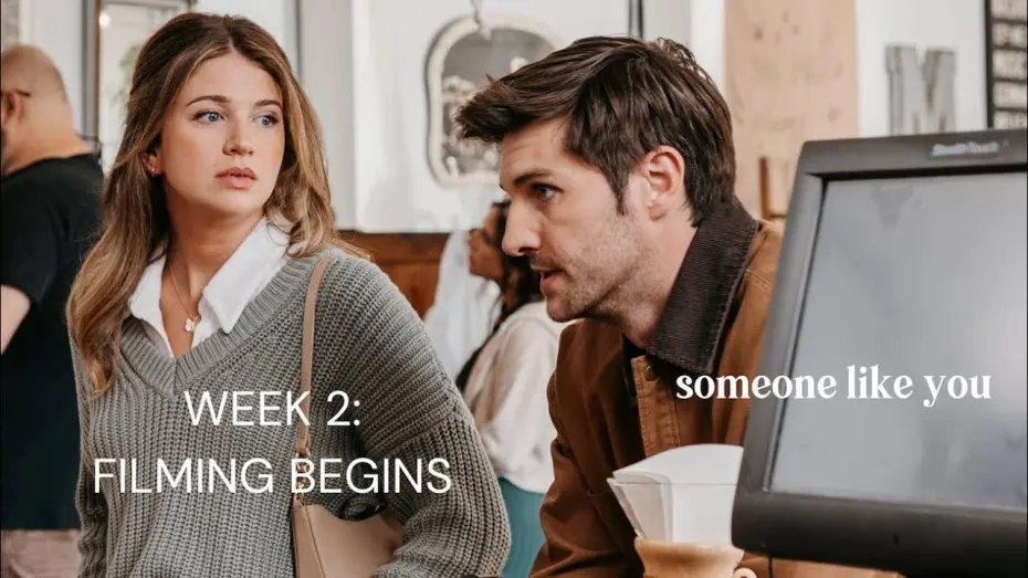 Watch film Someone Like You | Week 2: Filming Begins