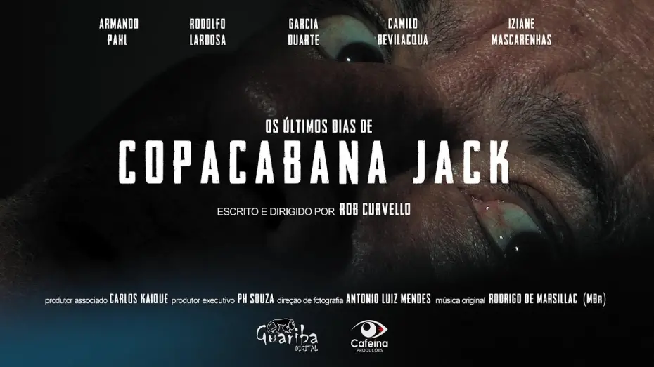 Watch film Os Últimos Dias de Copacabana Jack | Os Ultimos dias de Copacabana Jack trailer