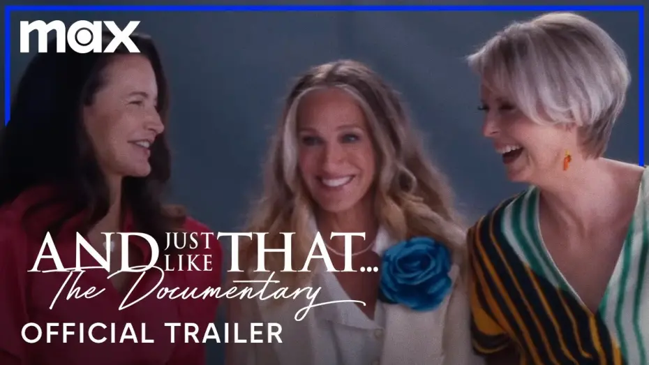 Watch film And Just Like That… The Documentary | Official Trailer