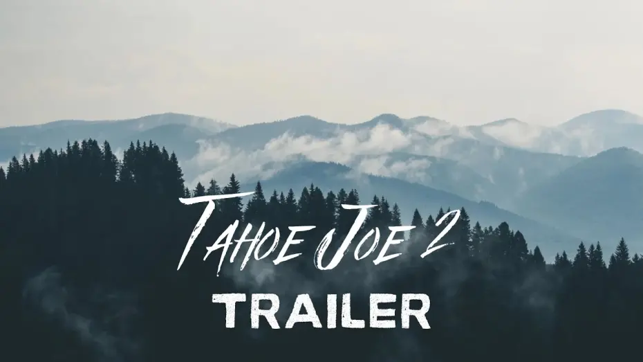 Watch film Tahoe Joe 2: The Sierra Nevada Bigfoot Conspiracy | TAHOE JOE 2: The Sierra Nevada Bigfoot Conspiracy TRAILER