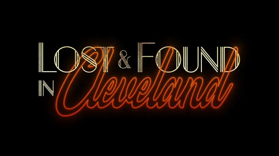 Watch film Lost & Found in Cleveland | Lost & Found in Cleveland - Official Festival Trailer