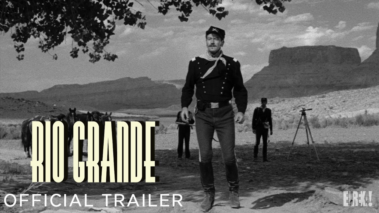 Watch film Rio Grande | RIO GRANDE (Masters of Cinema) New & Exclusive Trailer