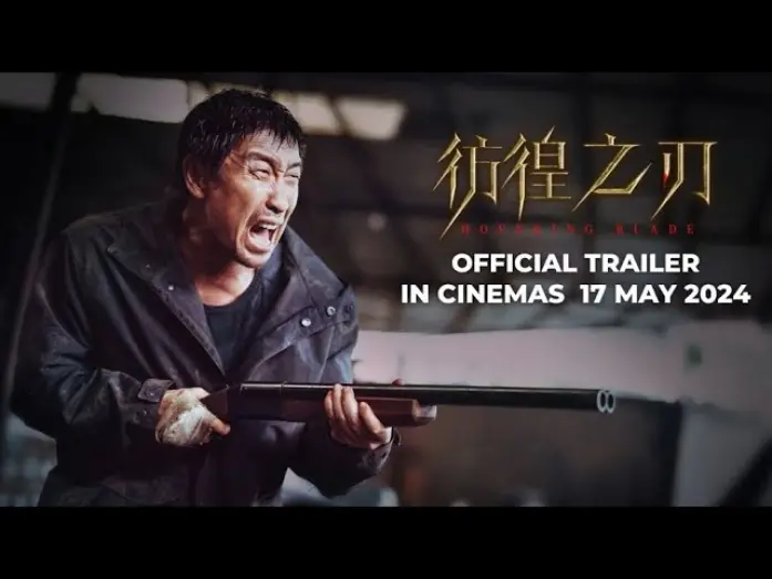 Watch film 彷徨之刃 | HOVERING BLADE (Official Trailer) - In Cinemas 17 May 2024