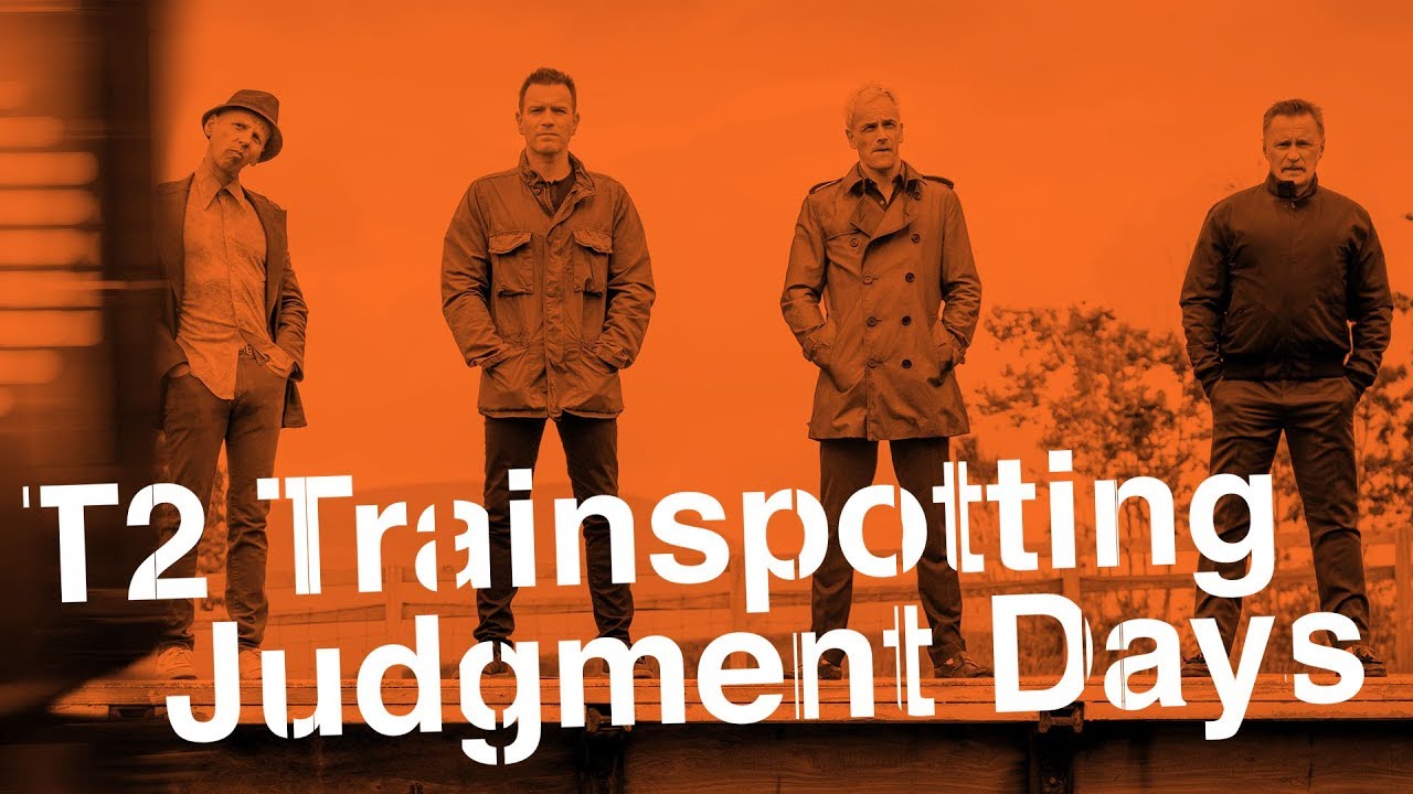 Watch film T2 Trainspotting | T2 Trainspotting, The Sequel Nobody Expected