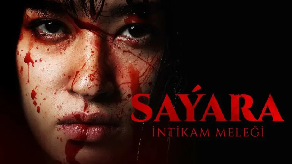 Watch film Saýara | Sayara: İntikam Meleği - 21 Haziran