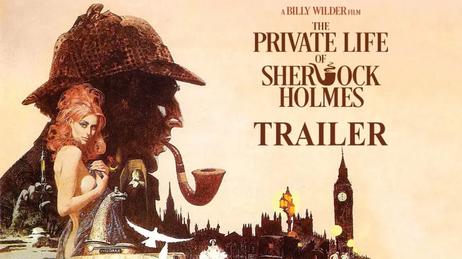 Watch film The Private Life of Sherlock Holmes | THE PRIVATE LIFE OF SHERLOCK HOLMES (Masters of Cinema) New & Exclusive Trailer