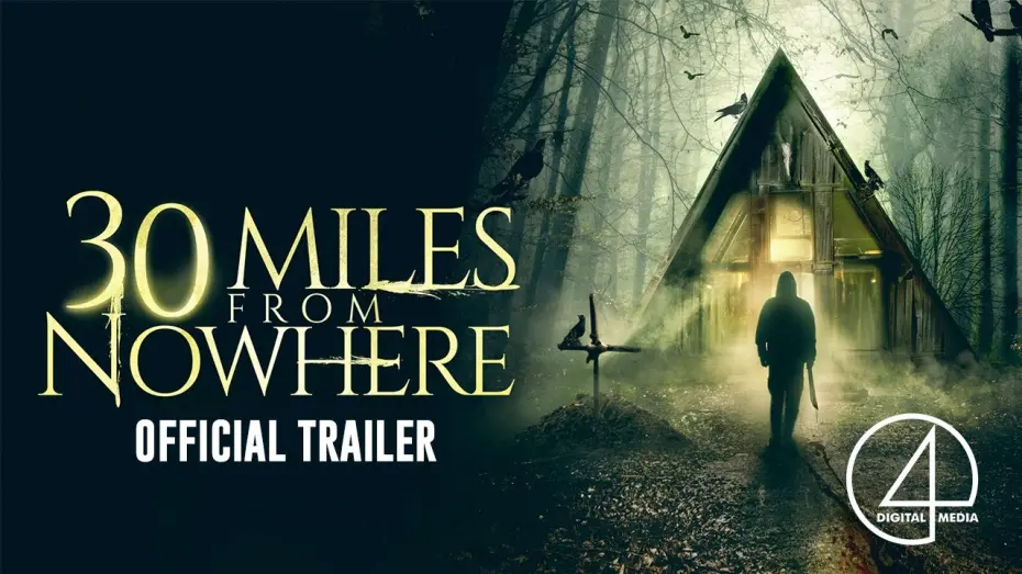 Watch film 30 Miles from Nowhere | Official Trailer