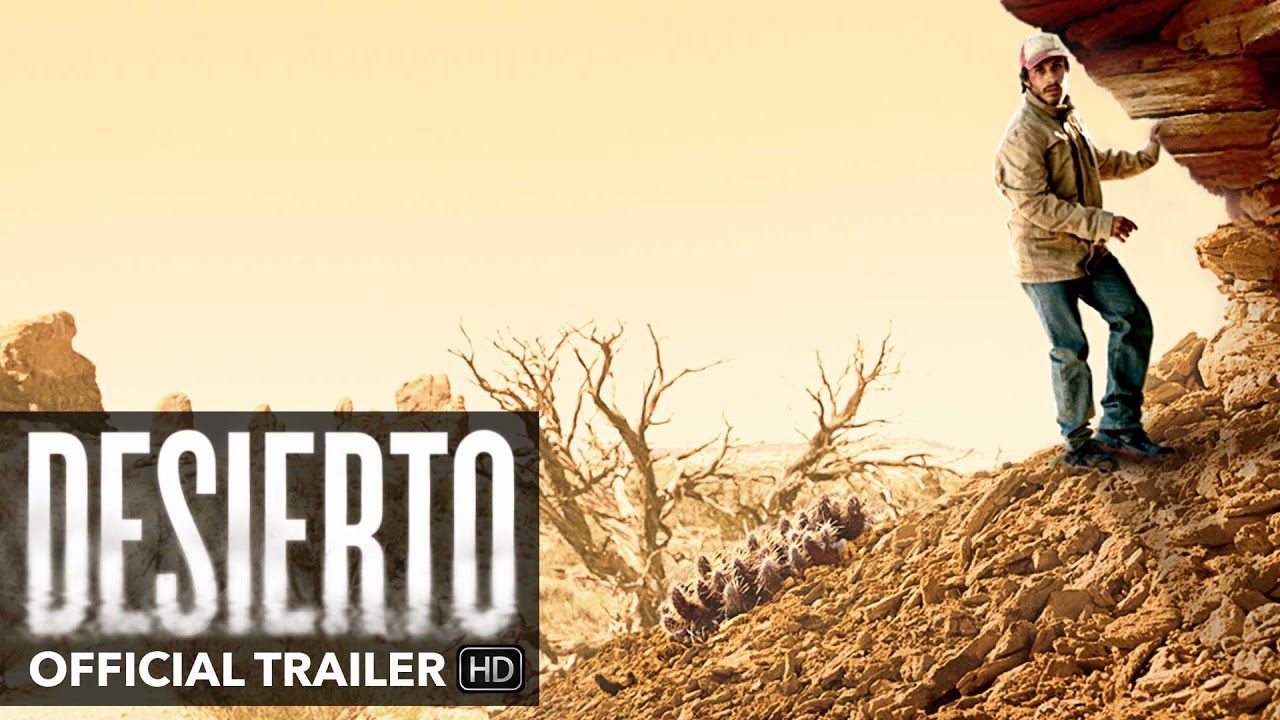 Watch film Desierto | DESIERTO Trailer [HD] - Mongrel Media