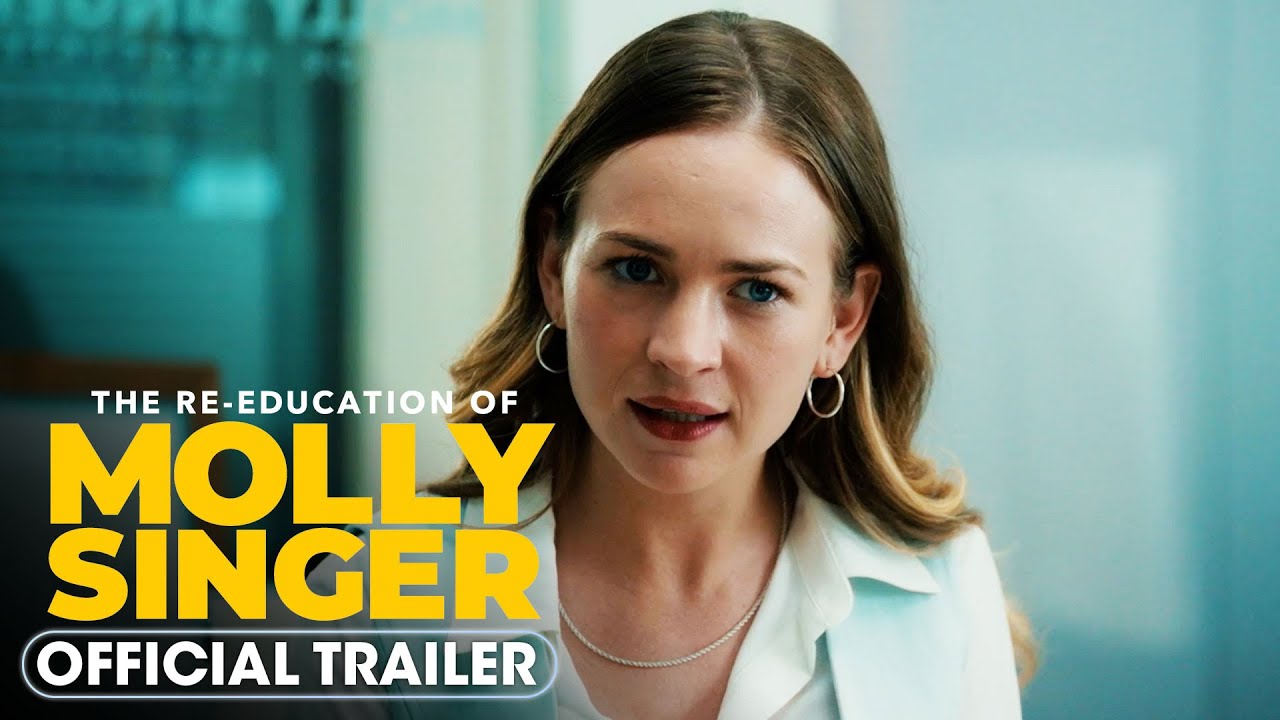 Watch film The Re-Education of Molly Singer | Official Trailer