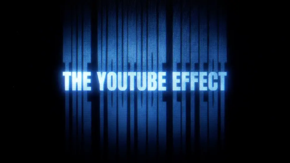 Watch film The YouTube Effect | The YouTube Effect (Full Trailer)