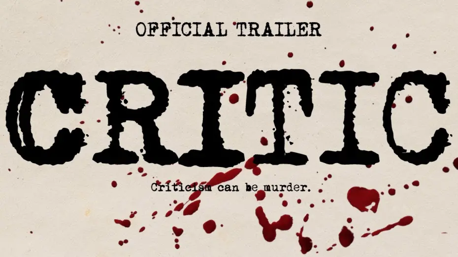 Watch film Critic | Critic | Official Trailer