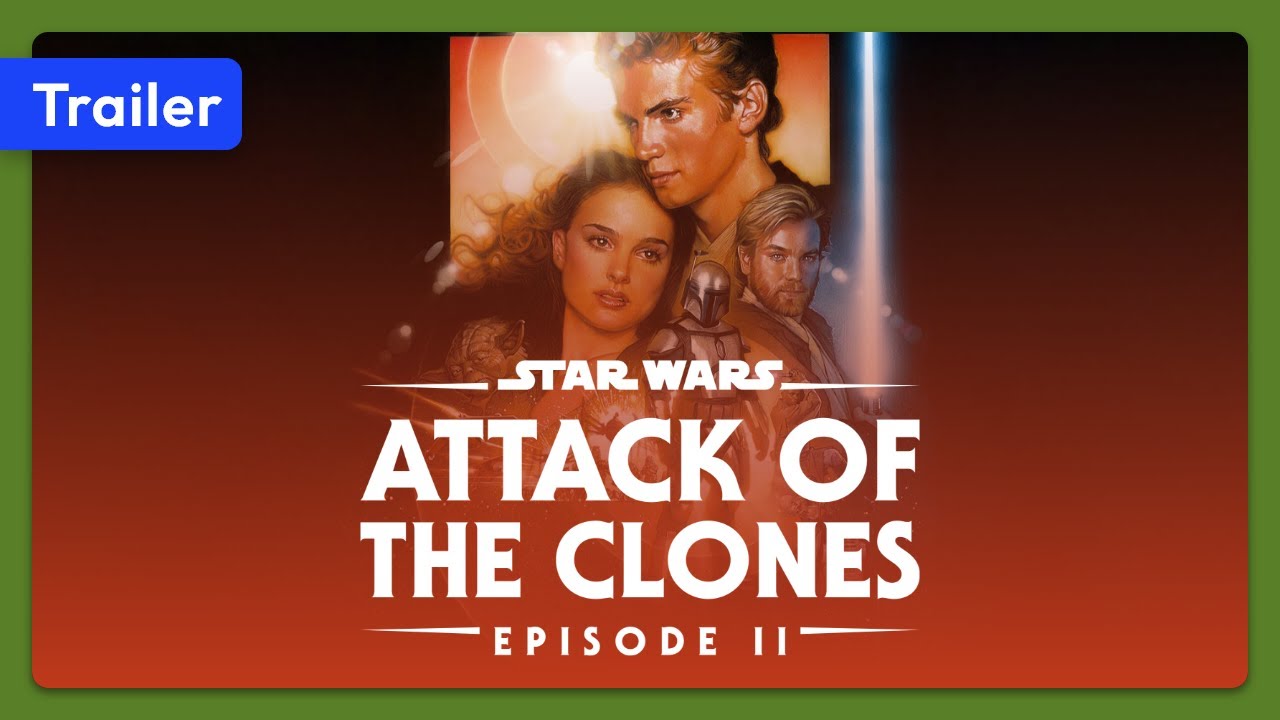 Watch film Star Wars: Episode II - Attack of the Clones | Star Wars: Episode II - Attack of the Clones (2002) Trailer