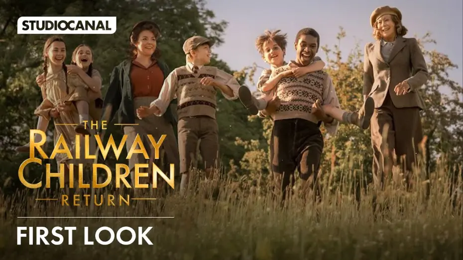 Watch film The Railway Children Return | First Look