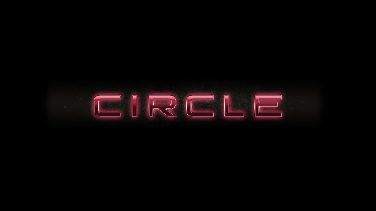 Watch film Circle | Circle - Official Trailer