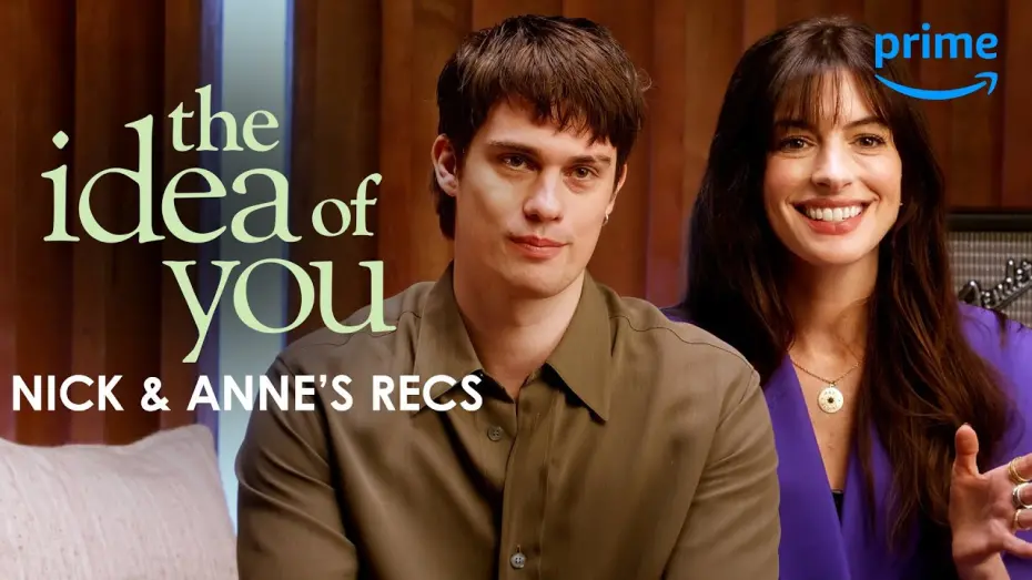 Watch film The Idea of You | Anne Hathaway and Nicholas Galitzine Have Some Recommendations