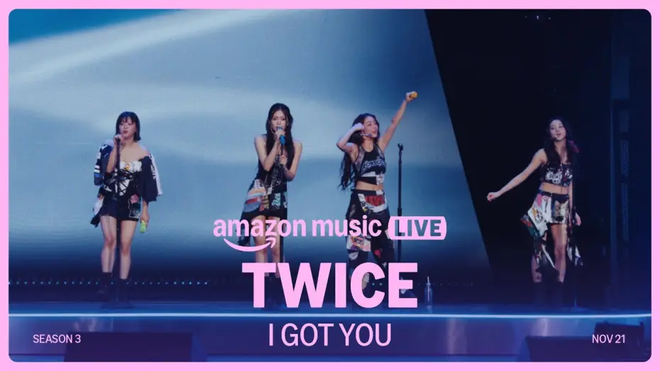 Watch film Amazon Music Live: TWICE | Twice - I Got You (Amazon Music Live) | Amazon Music