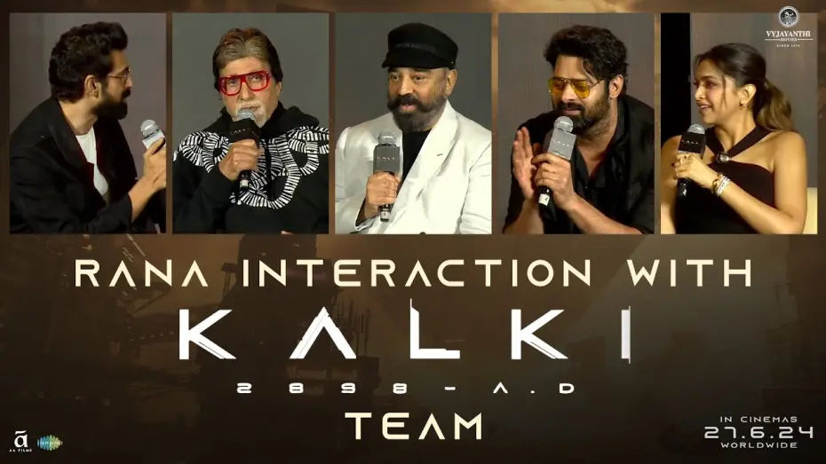 Watch film KALKI 2898 - A.D | Rana Interaction with Kalki 2898 AD Movie Team at Pre Release Event @ Mumbai