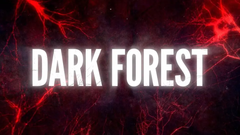 Watch film Dark Forest | Dark Forest quote trailer - The good and bad!