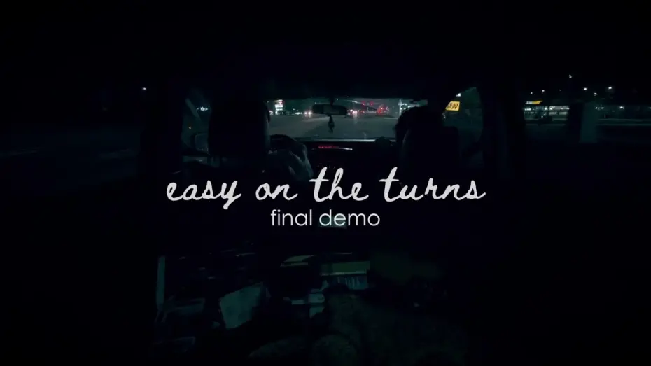 Watch film easy on the turns | easy on the turns - final demo