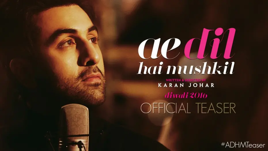 Watch film Ae Dil Hai Mushkil | Ae Dil Hai Mushkil | Teaser | Karan Johar | Aishwarya Rai Bachchan, Ranbir Kapoor, Anushka Sharma