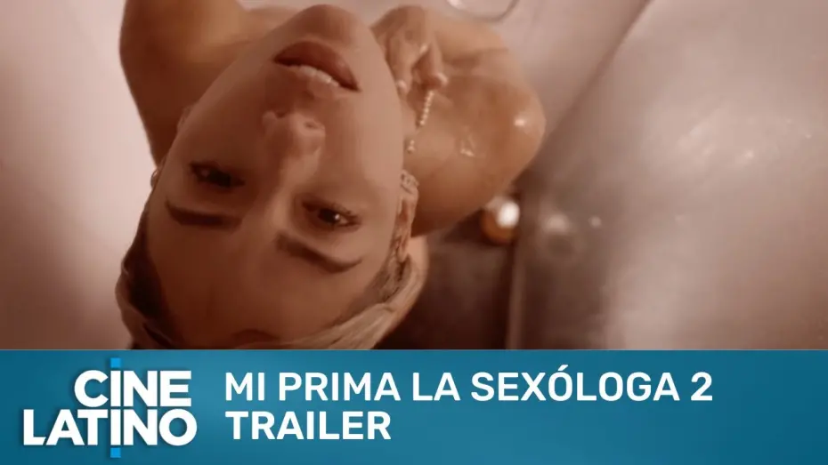 Watch film Mi prima la sexóloga 2 | Mi prima la sexóloga 2 | Trailer | Cinelatino