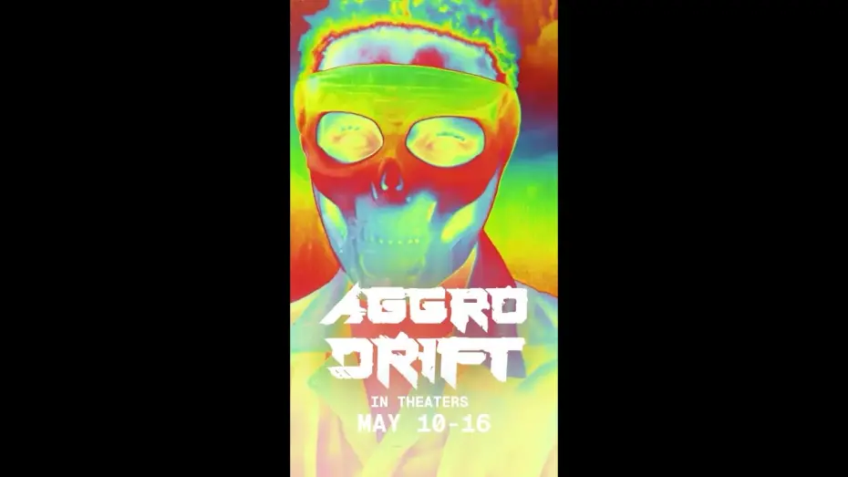 Watch film AGGRO DR1FT | AGGRO DR1FT THEATRICAL