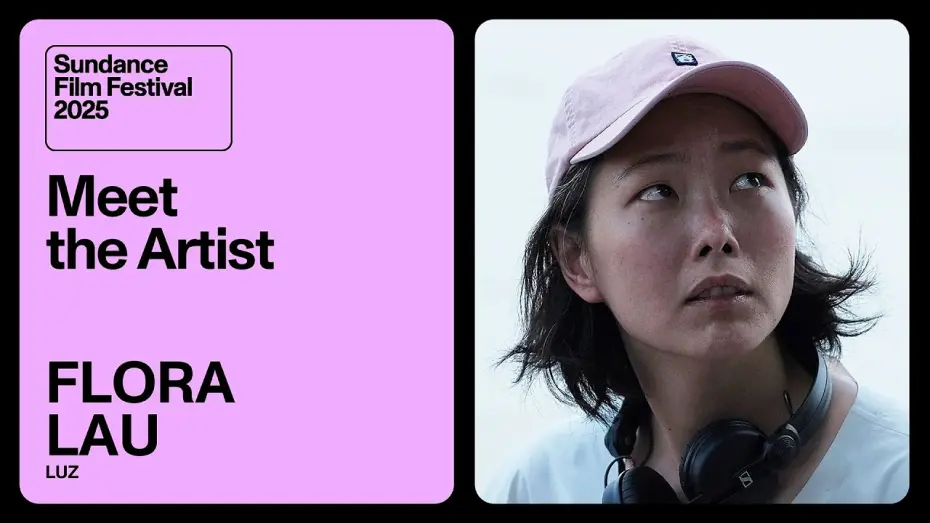 Watch film LUZ | Meet the Artist 2025: Flora Lau on “LUZ”