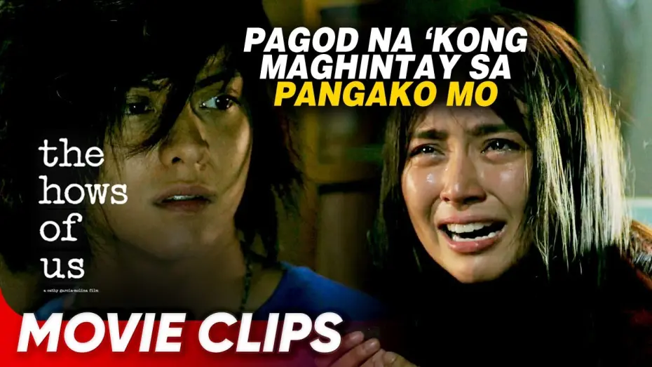 Watch film The Hows of Us | Pagod na pagod na pagod na si George | ‘The Hows Of Us’ Movie Clip (1/3)