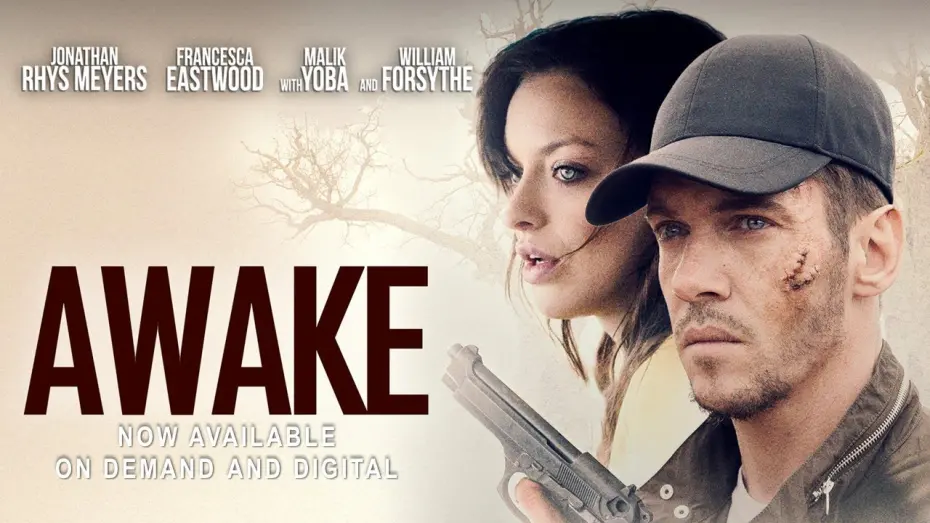 Watch film Awake | Awake - Offical Trailer (Jonathan Rhys Meyers, Francesca Eastwood)