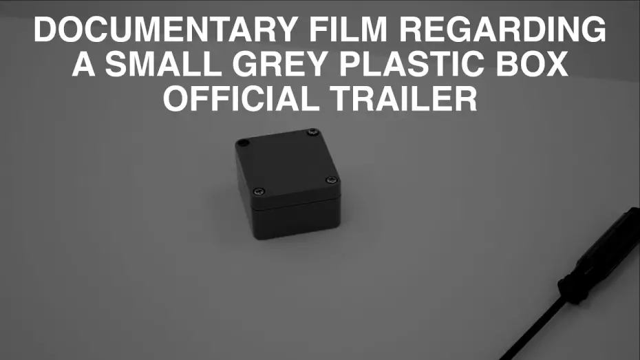 Watch film DOCUMENTARY FILM REGARDING A SMALL GREY PLASTIC BOX | DOCUMENTARY FILM REGARDING A SMALL GREY PLASTIC BOX OFFICIAL TRAILER