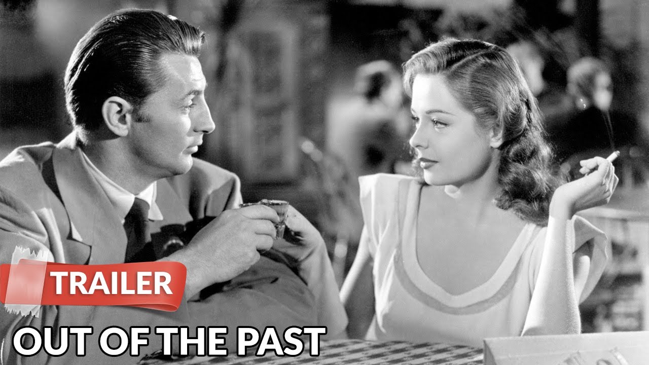 Watch film Out of the Past | Out of the Past 1947 Trailer | Robert Mitchum