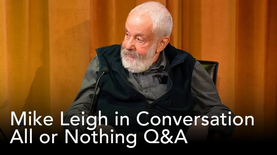 Watch film All or Nothing | All or Nothing Q&A | Mike Leigh in Conversation