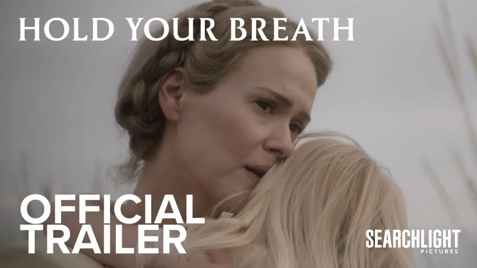 Watch film Hold Your Breath | HOLD YOUR BREATH | Official Trailer | Searchlight Pictures