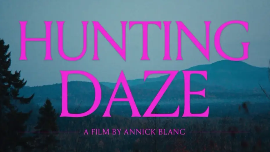 Watch film Hunting Daze | Trailer: Hunting Daze (SXSW)