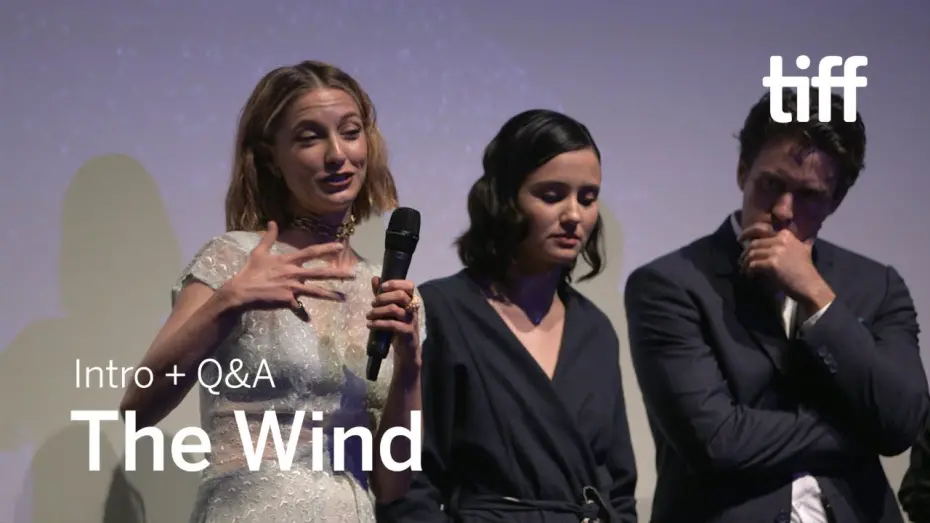 Watch film The Wind | THE WIND Cast and Crew Q&A | TIFF 2018