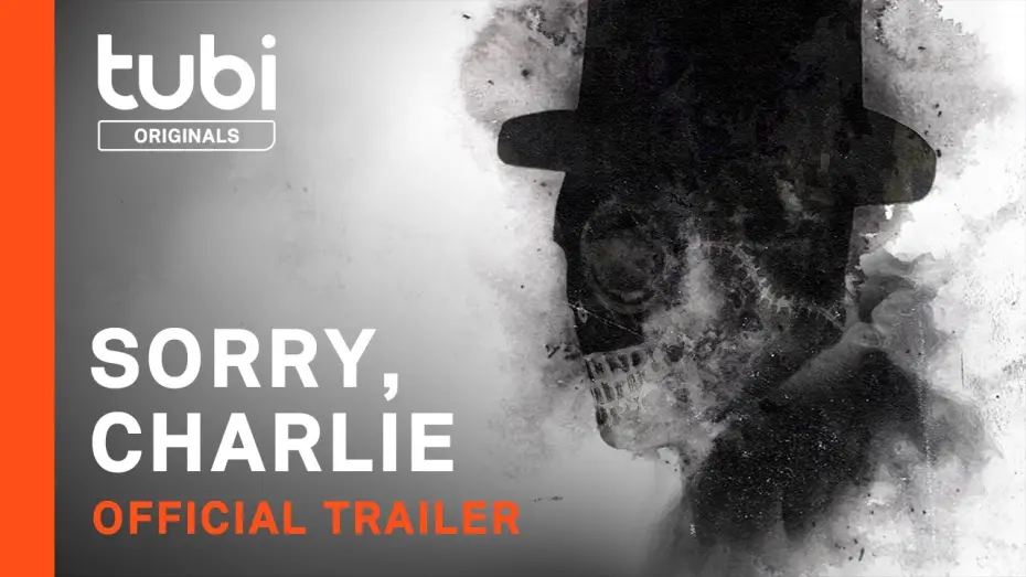 Watch film Sorry, Charlie | Official Trailer