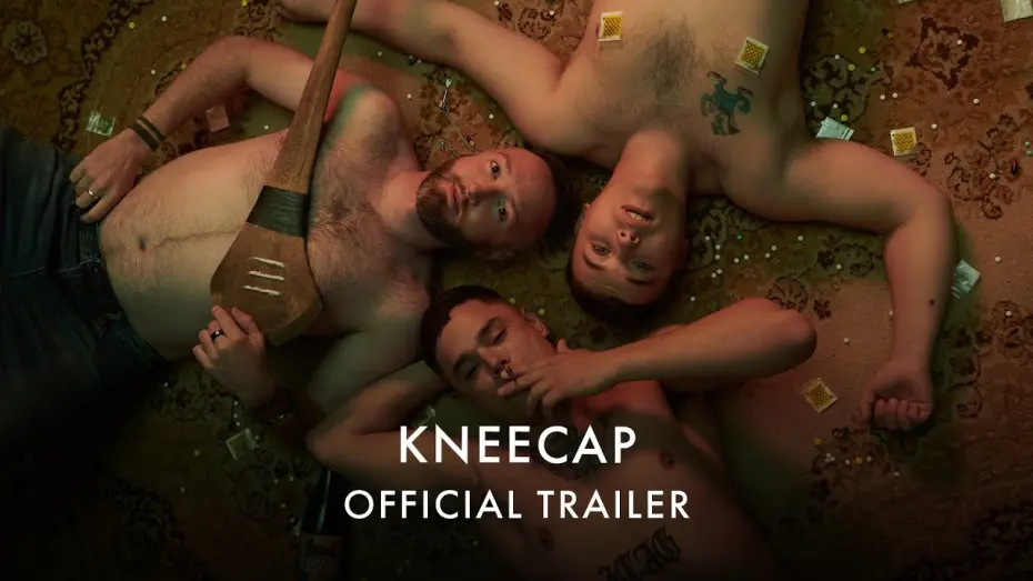 Watch film Kneecap | Official UK & IRE Trailer