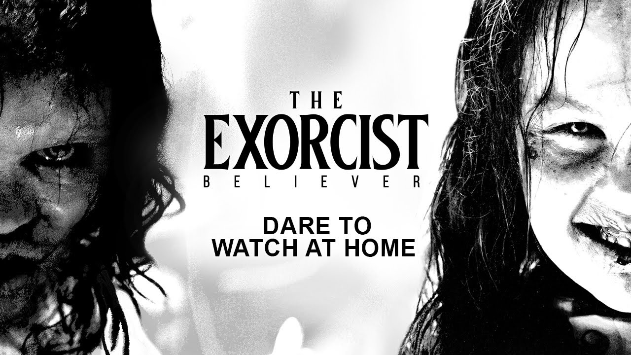 Watch film The Exorcist: Believer | Dare to Watch at Home NOW