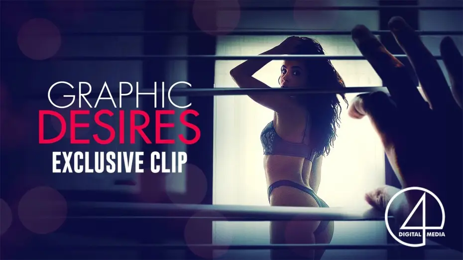 Watch film Graphic Desires | Clip