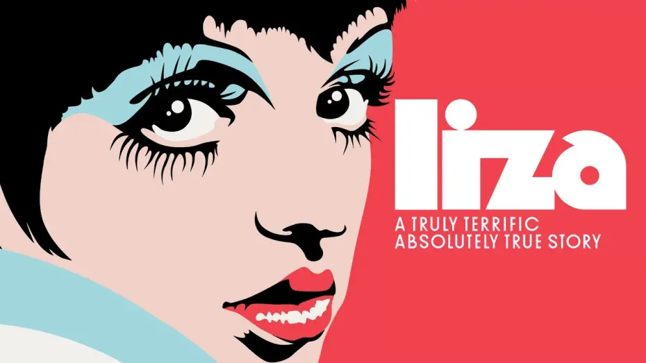 Watch film LIZA: A Truly Terrific Absolutely True Story | Liza: A Truly Terrific Absolutely True Story - Official Trailer